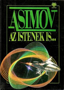 Az istenek is…