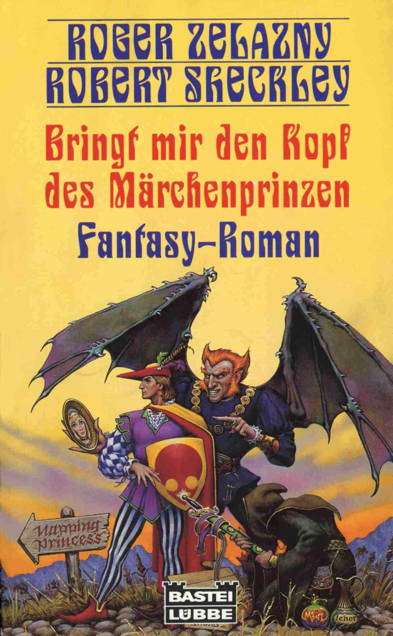 Bringt mir den Kopf des M?rchenprinzen