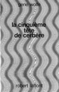 La cinqui?me t?te de Cerb?re