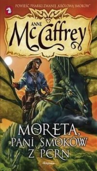 Moreta: pani smok?w z Pern