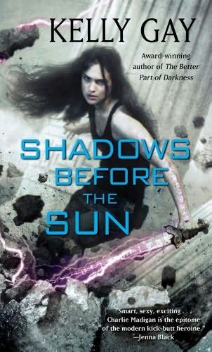 Shadows Before the Sun
