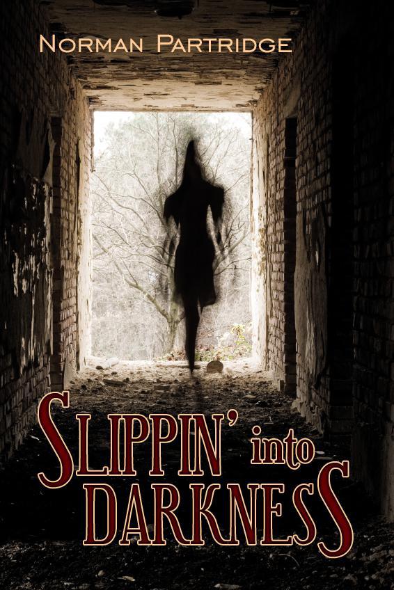 Slippin into Darkness