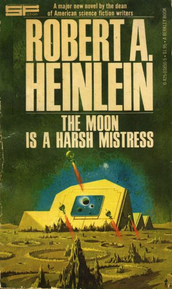 The Moon Is a Harsh Mistress