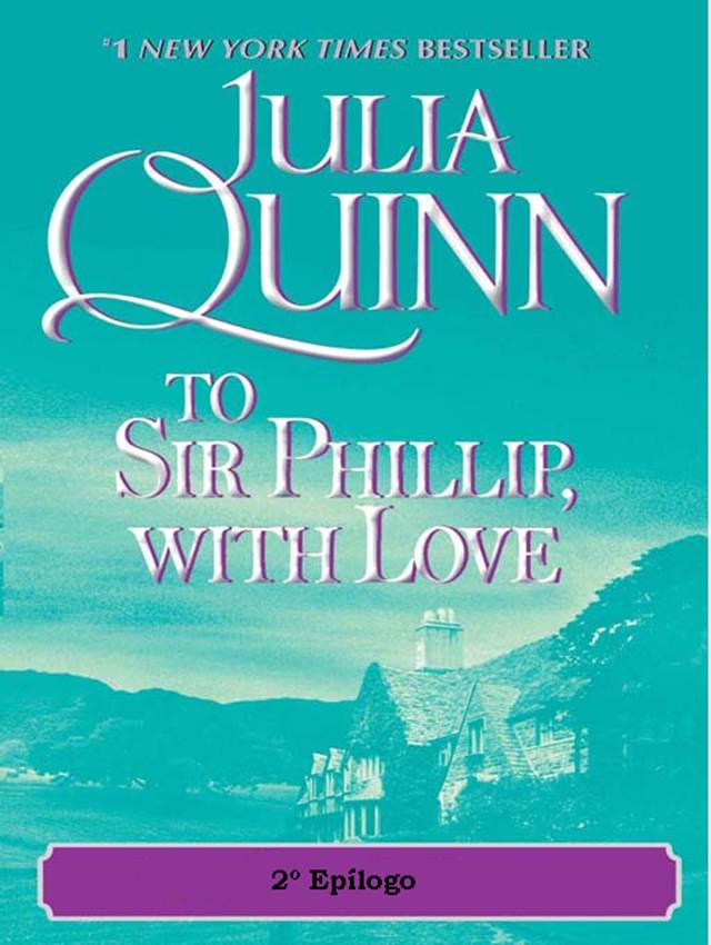 A Sir Phillip, con Amor 2? Ep?logo