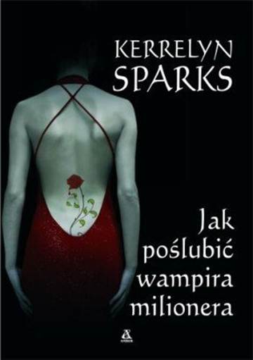 Jak po?lubi? wampira milionera