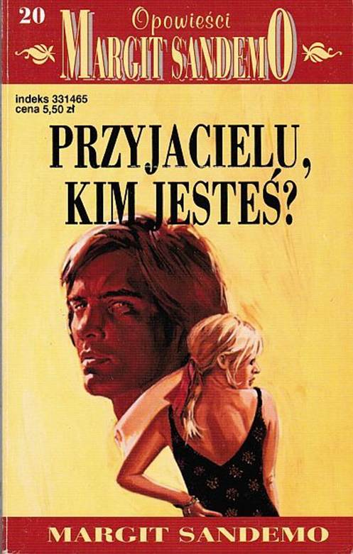 Przyjacielu, kim jeste??