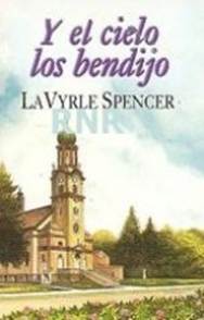 Y el Cielo los Bendijo