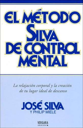 El M?todo Silva De Control Mental