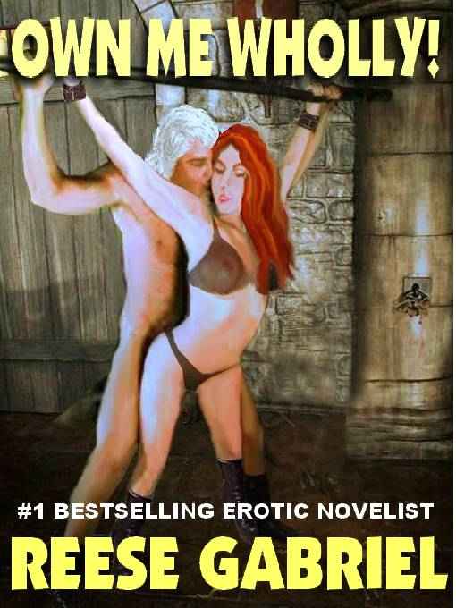 Own Me Wholly!
