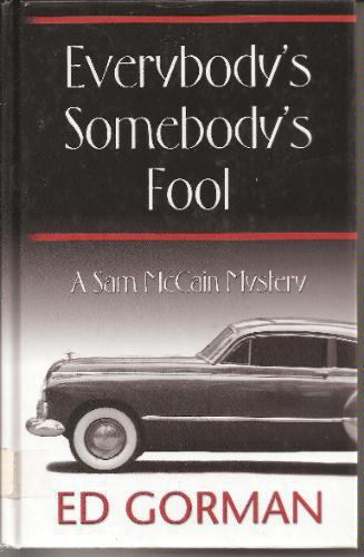 Everybody’s Somebody’s Fool