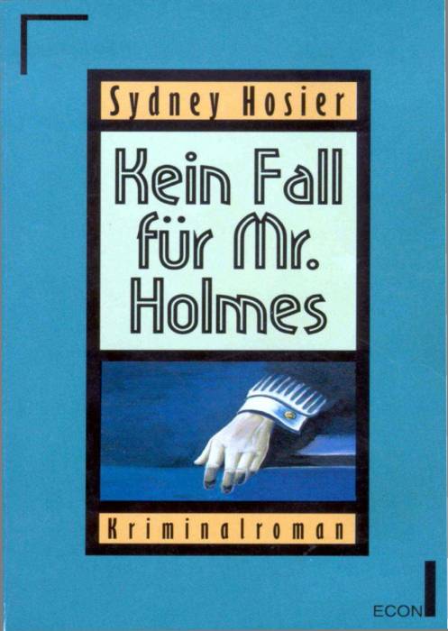 Kein Fall f?r Mr. Holmes