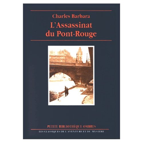LAssassinat Du Pont-Rouge