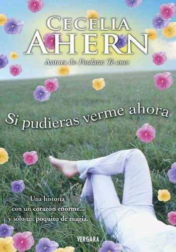 Si pudieras verme ahora